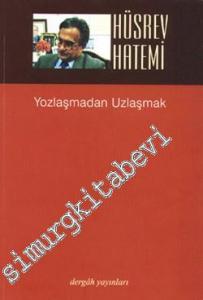 Yozlaşmadan Uzlaşmak -        2008