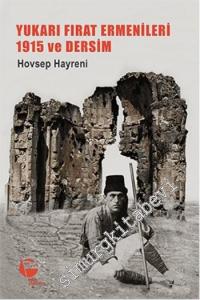Yukarı Fırat Ermenileri 1915 ve Dersim -