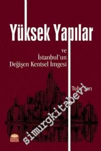 Yüksek Yapılar ve İstanbul'un Değişen Kentsel İmgesi -