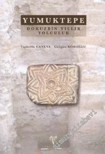 Yumuktepe Dokuzbin Yıllık Yolculuk -        2010