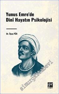 Yunus Emre'de Dini Hayatın Psikolojisi -        2023