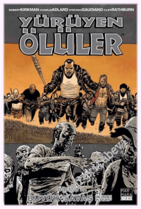 Yürüyen Ölüler - 21 : Büyük Savaş - İkinci Kitap -
