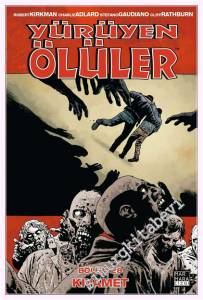 Yürüyen Ölüler - 28 : Kıyamet -