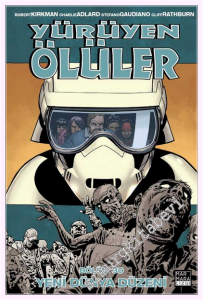 Yürüyen Ölüler - 30 : Yeni Dünya Düzeni -