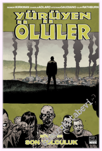 Yürüyen Ölüler - 32 : Son Yolculuk -