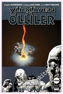 Yürüyen Ölüler - 9 : Geriye Kalanlar -