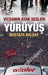 Yürüyüş: Vicdanın Ayak Sesleri -
