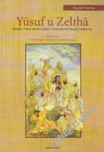 Yusuf u Zelıha ( Destan-ı Yusuf Aleyhi's-selam ve haza ahsenü'l-kasasi'l-mübarek ) -