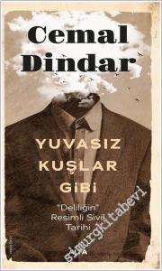 Yuvasız Kuşlar Gibi: Deliliğin Resimli Sivil Tarihi -        2025