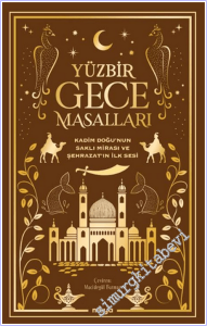 Yüzbir Gece Masalları: Kadim Doğu'nun Saklı Mirası ve Şehrazat'ın İlk Sesi -        2026