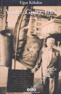 Yüzler, Gizler, İzler -