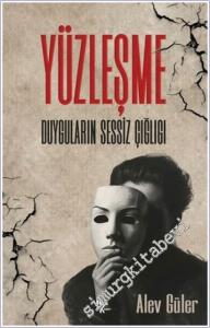 Yüzleşme : Duyguların Sessiz Çığlığı -        2025