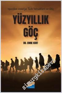 Yüzyıllık Göç : 1922'den 2022'ye Türk Yahudileri ve Göçleri -        2025