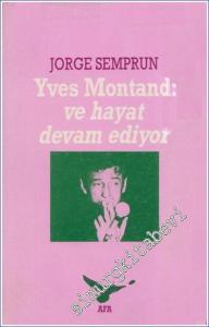 Yves Montand: Ve Hayat Devam Ediyor -        1989