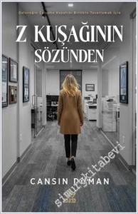 Z Kuşağının Sözünden : Geleceğin Çalışma Hayatını Birlikte Tasarlamak İçin -        2026