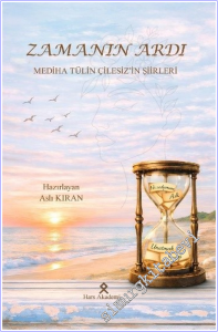 Zamanın Ardı: Mediha Tülin Çilesiz'in Şiirleri -        2026