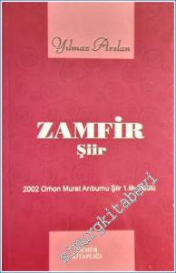 Zamfir : 2002 Orhon Murat Arıburnu Şiir 1. Ödülü -        2008