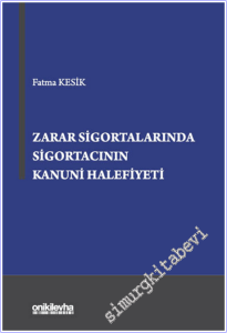 Zarar Sigortalarında Sigortacının Kanuni Halefiyeti -