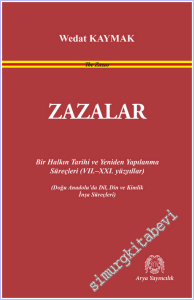 Zazalar : Bir Halkın Tarihi ve Yeniden Yapılanma  Süreçleri (VII.–XXI. Yüzyıllar) -        2026