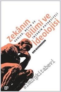 Zekanın Bilimi ve İdeolojisi : Genler Beyin ve İnsanın Potansiyeli -        2020