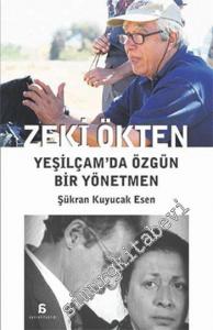 Zeki Ökten : Yeşilçam'da Özgün Bir Yönetmen -        2008