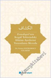 Zemahşeri'nin Keşşaf Tefsirindeki Ahkam Ayetlerini Yorumlama Metodu -        2025