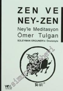 Zen ve Ney-Zen Ney'le Meditasyon -