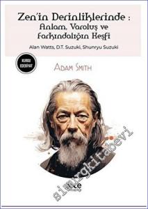 Zen'in Derinliklerinde Anlam Varoluş ve Farkındalığın Keşfi -        2023
