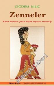 Zenneler: Kadın Rolüne Çıkan Erkek Oyuncu Geleneği -