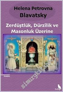 Zerdüştlük Dürzilik ve Masonluk Üzerine -        2023