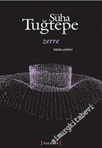 Zerre - Bütün Şiirleri -