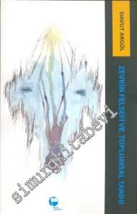 Zevkin Felsefesi ve Toplumsal Tarihi -