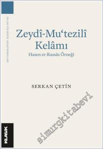 Zeydi-Mu‘tezili Kelamı: Hasen er-Rassas Örneği -        2025