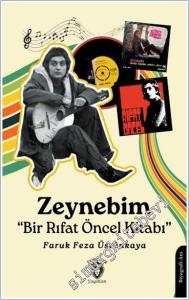 Zeynebim - Bir Rıfat Öncel Kitabı -        2025