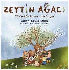 Zeytin Ağacı Yeryüzü Sofrasının Bilgesi -        2024