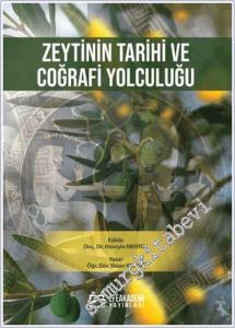 Zeytinin Tarihi ve Coğrafi Yolculuğu -        2023