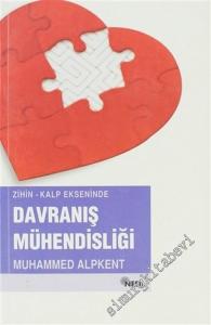 Zihin Kalp Ekseninde Davranış Mühendisliği -