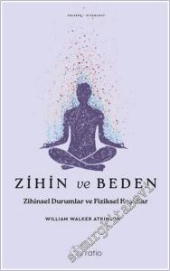 Zihin ve Beden : Zihinsel Durumlar ve Fiziksel Koşullar -        2025