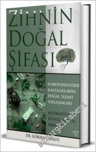 Zihnin Doğal Şifası: Nöropsikiyatrik Hastalıklara Doğal Tedavi Yaklaşımları CİLTLİ -        2025