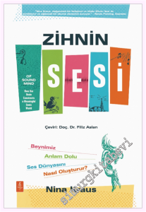 Zihnin Sesi: Beynimiz Anlam Dolu Ses Dünyasını Nasıl Oluşturur -
