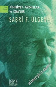 Zihniyet Aydınlar ve İzm'ler: Denemeler ve Araştırmalar -        2006
