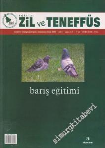 Zil ve Teneffüs - Aylık Eleştirel Pedagoji Dergisi, Dosya: Barış Eğitimi - Sayı: 4 - 5    Yıl: 1  Temmuz - Ekim 2006