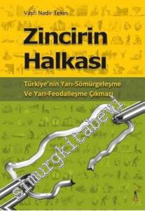 Zincirin Halkası: Türkiye'nin Yarı Sömürgeleşme ve Yarı Feodalleşme Çıkmazı -
