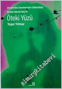 Zincirli'den Eserlerimizin Götürülüşü: Osman Hamdi Bey'in Öteki Yüzü -        2023