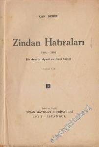 Zindan Hatıraları, 1848 - 1908: Bir Devrin Siyasi ve Fikri Hayatı 1 -        1932