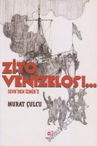 Zito Venizelos: Sevr'den İzmir'e -