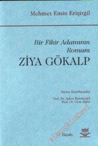 Ziya Gökalp: Bir Fikir Adamının Romanı -        2007