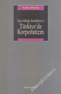 Ziya Gökalp, Kemalizm ve Türkiye'de Korporatizm -