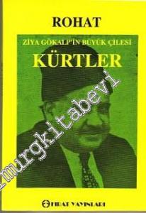 Ziya Gökalp'in Büyük Çilesi Kürtler -