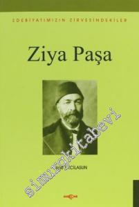 Ziya Paşa: Edebiyatımızın Zirvesindekiler -
